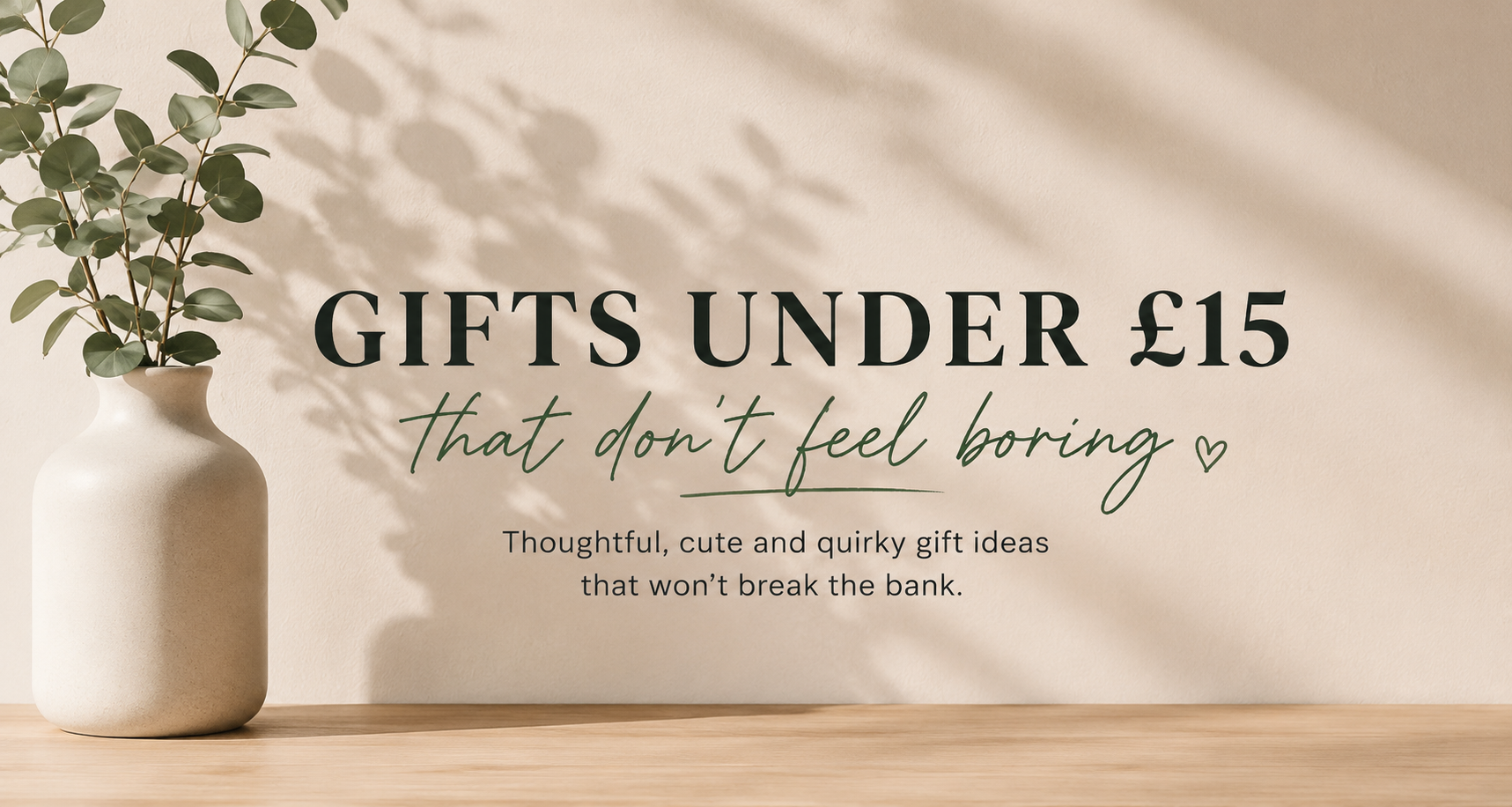 Minimalist Gifts Under £15 blog hero with neutral styling and balanced text placement