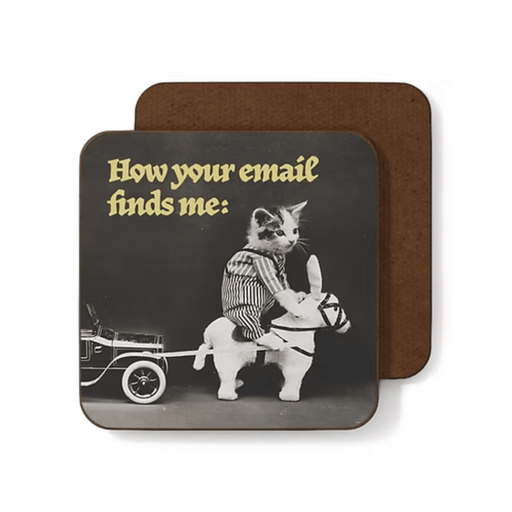 Betiobca funny coaster featuring a vintage kitten on a toy horse with the phrase How your email finds me