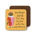Betiobca funny cat coaster featuring a clown cat and the phrase Mother said it’s my turn with the serotonin