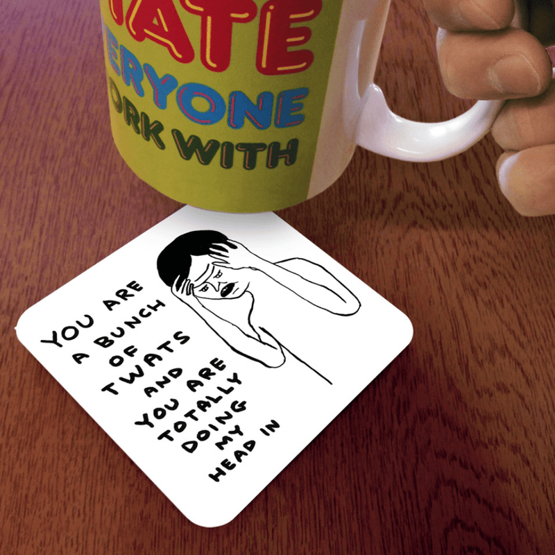 Rude Drinks Coaster – Bunch of T - Words by David Shrigley