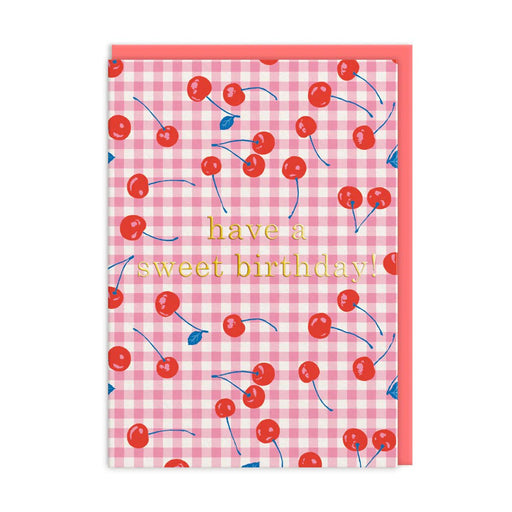 Pink gingham birthday card with red cherries and gold-foil text have a sweet birthday; A6, blank inside, coral envelope by Emily Taylor