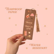 A Good Book and Bed by 9pm tearproof water-resistant bookmark with tassel