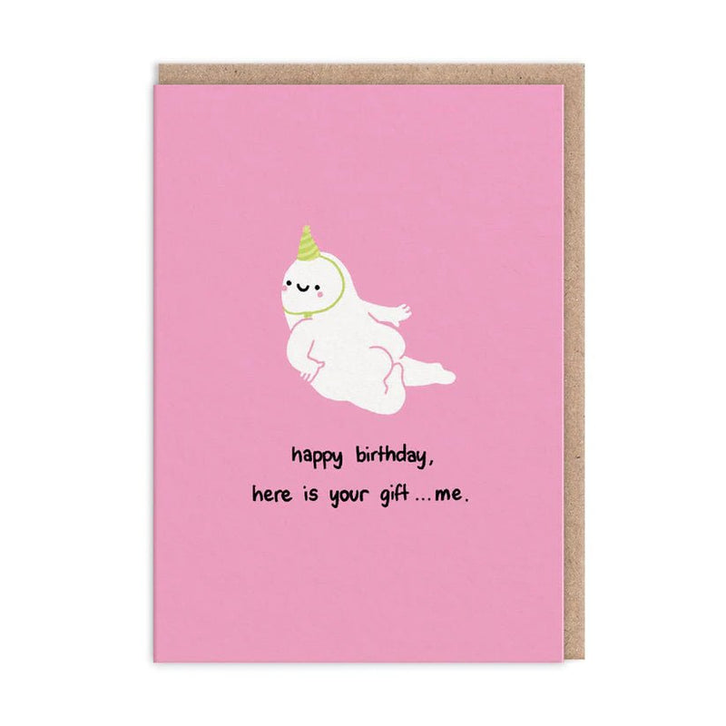 Pink funny birthday greeting card – cute party-hat character, text reads here is your gift… me – A6 with kraft envelope