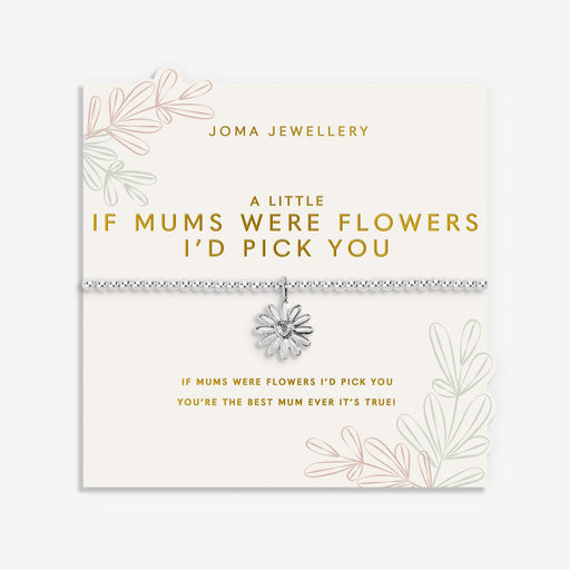 Joma Jewellery A Little If Mums Were Flowers I’d Pick You Bracelet presented on sentiment card, silver-plated beaded Bracelet gift.