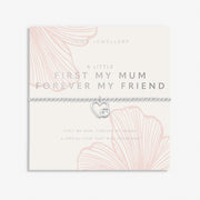 Joma Jewellery - A Little 'First My Mum Forever My Friend' Bracelet - Something Different Gift Shop