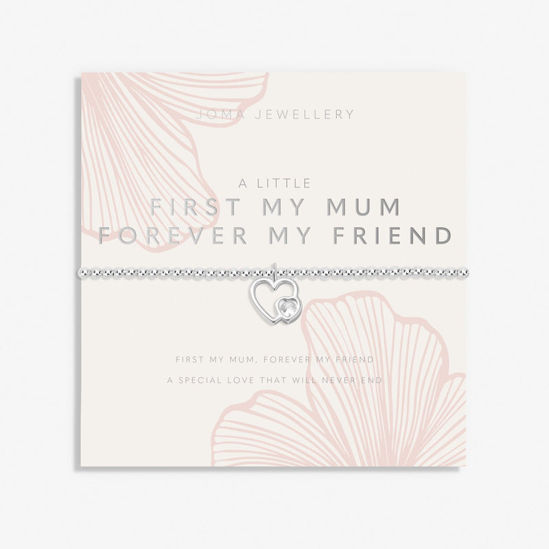 Joma Jewellery - A Little 'First My Mum Forever My Friend' Bracelet - Something Different Gift Shop