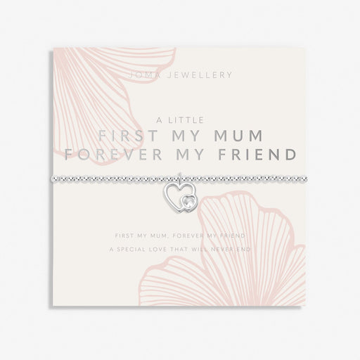 Joma Jewellery - A Little 'First My Mum Forever My Friend' Bracelet - Something Different Gift Shop