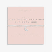 Joma Jewellery - A Little 'Love You To The Moon And Back Mum' Bracelet - Something Different Gift Shop