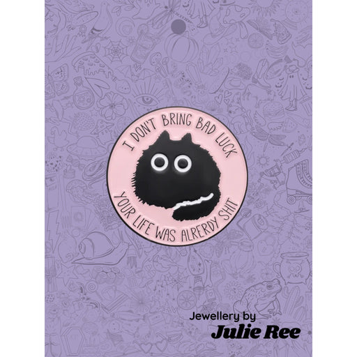 Julie Ree Enamel Pin - Bad Luck Cat - Something Different Gift Shop