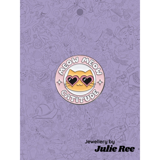 Julie Ree Enamel Pin - Cattitude - Something Different Gift Shop
