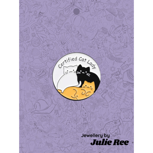 Julie Ree Enamel Pin - Certified Cat Lover - Something Different Gift Shop