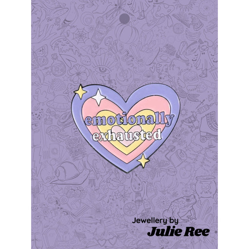 Julie Ree Enamel Pin - Emotionally Exhausted Heart - Something Different Gift Shop