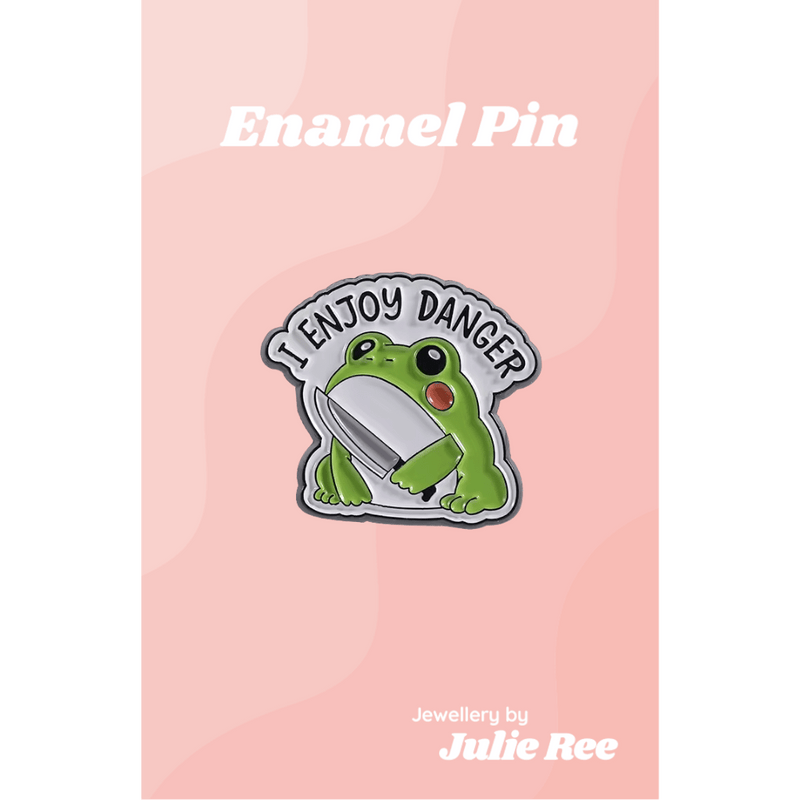 Julie Ree Enamel Pin - Enjoy Danger - Something Different Gift Shop