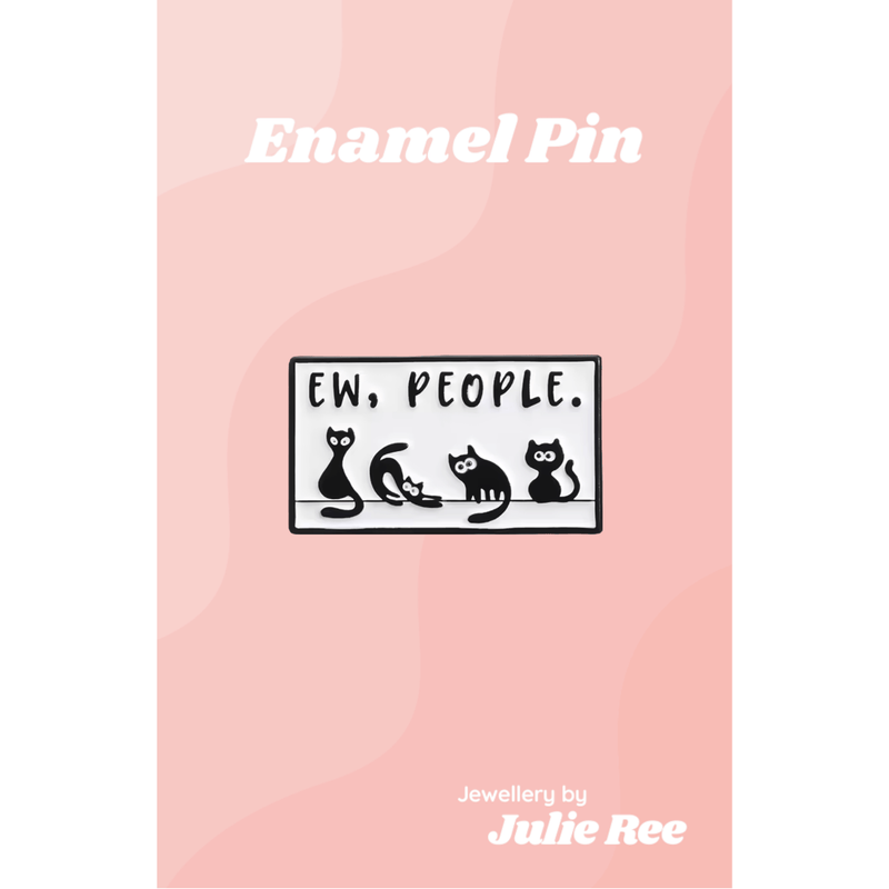 Julie Ree Enamel Pin - Ew People - Something Different Gift Shop