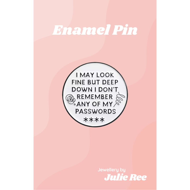 Julie Ree Enamel Pin - Passwords - Something Different Gift Shop