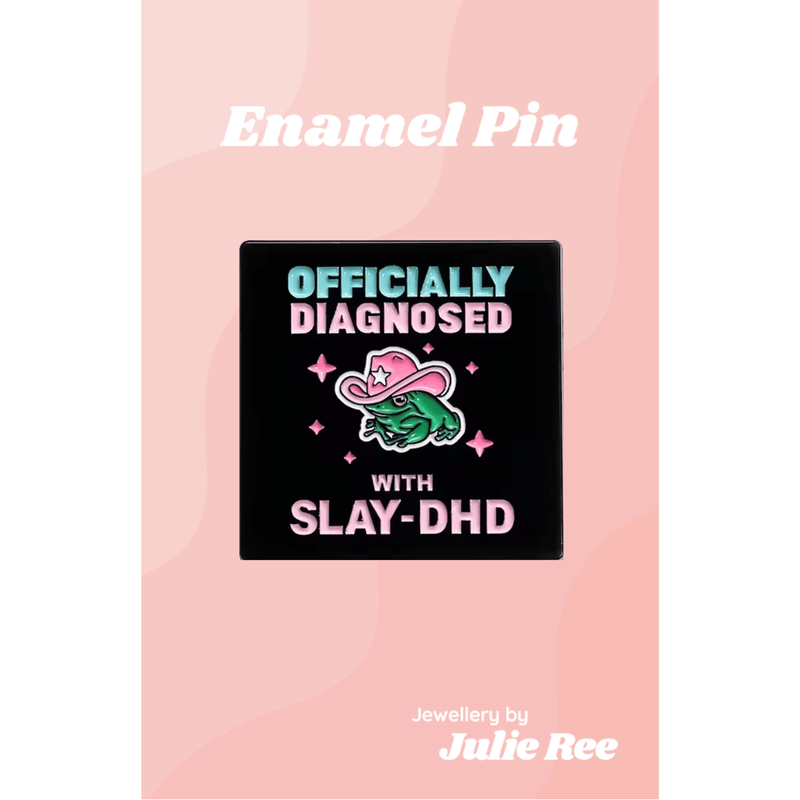 Julie Ree Enamel Pin - Slay DHD - Something Different Gift Shop