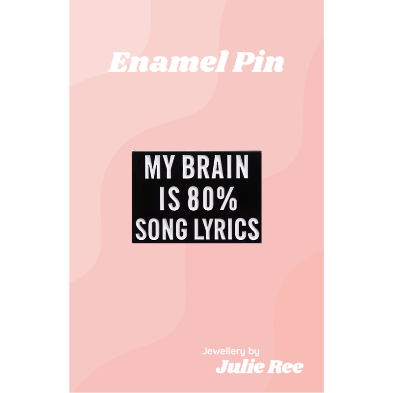 Julie Ree Enamel Pin - Song Lyrics - Something Different Gift Shop