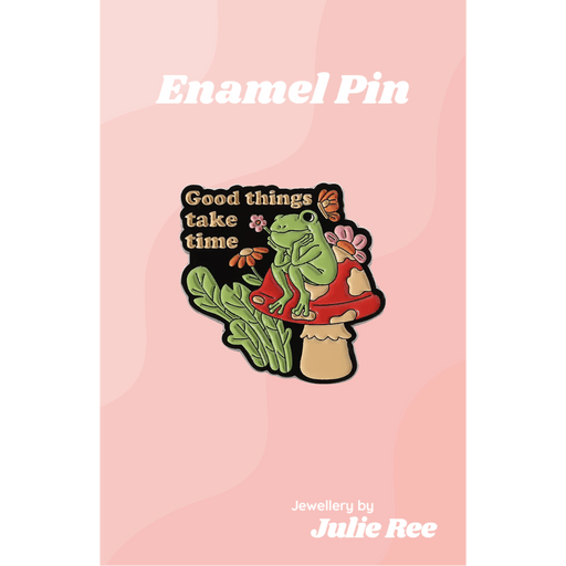 Julie Ree Enamel Pin - Take Time - Something Different Gift Shop