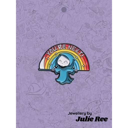 Julie Ree Enamel Pin - You're Next - Something Different Gift Shop