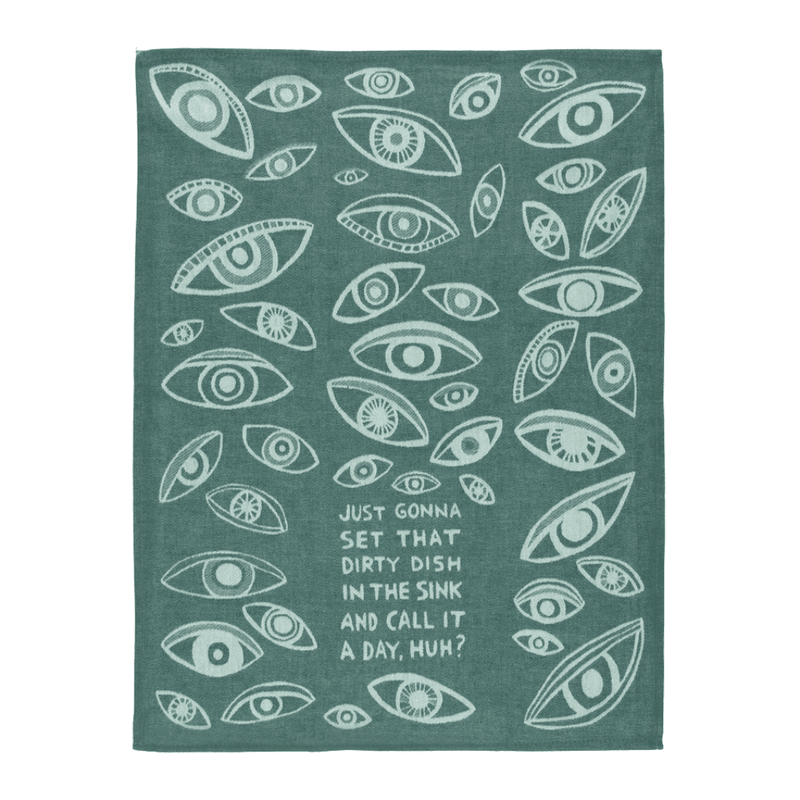 Full view of teal woven cotton tea towel with all-over eye pattern and dirty dish slogan.