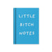 Blue A7 fabric hardback notebook reading Little Bitch Notes by Ohh Deer