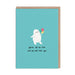 Funny rude birthday card with cute white ghost holding balloons on teal; text reads old as f*** but we still love you; A6, blank inside, kraft envelope