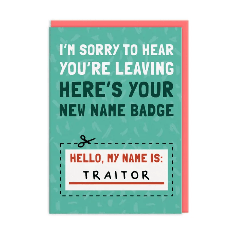 My Name Is Traitor funny leaving card by AbiGoLucky for a colleague