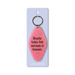 Ohh Deer pink glitter keyring with the quote Beauty fades but sarcasm is forever