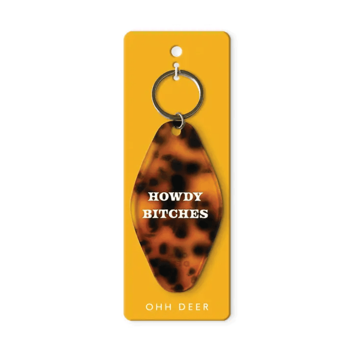 Ohh Deer tortoiseshell keyring with the quote Howdy Bitches