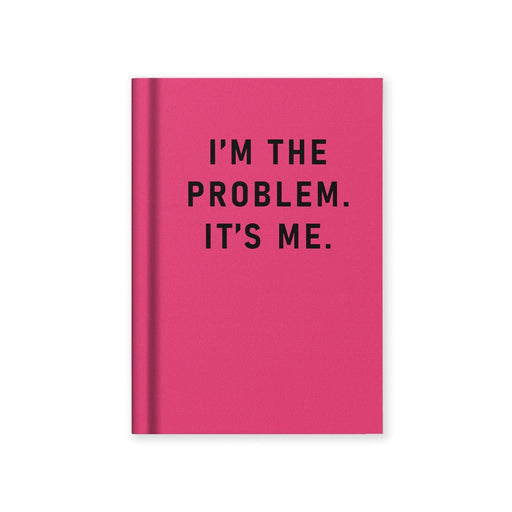 Pink A7 fabric hardback notebook reading I’m The Problem, It’s Me by Ohh Deer