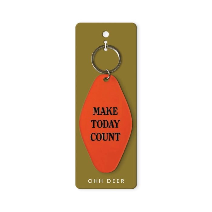 Ohh Deer orange keyring with the quote Make Today Count