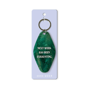 Ohh Deer green keyring with the quote Next Week Has Been Exhausting