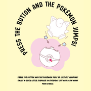 Instruction graphic showing a Poké Ball button press and a Pokémon jumping up