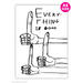 Front cover of A5 notebook with David Shrigley illustration of four thumbs-up hands and the words “Everything is good”.

