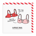 Funny Support Bras greeting card for encouragement, cartoon red and pink bras with speech bubbles on white background
