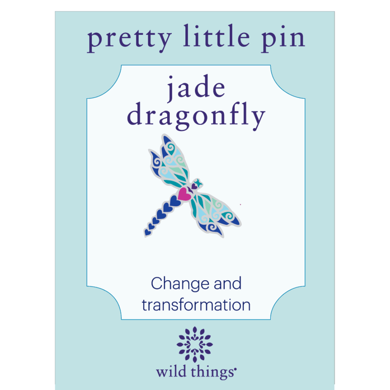 Wild Things Jade Dragonfly enamel pin on backing card with Change and transformation message