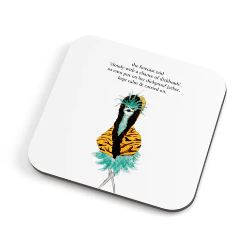 Zeppelinmoon funny rude emu coaster featuring an illustrated emu in a jacket with a sweary quote