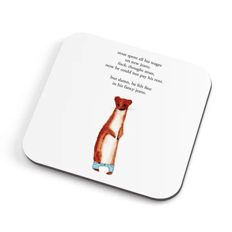 Zeppelinmoon funny rude stoat coaster with illustrated stoat wearing jeans and humorous quote